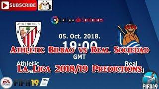 Athletic Bilbao vs Real Sociedad | Spanish La Liga 2018/19 | Predictions FIFA 19