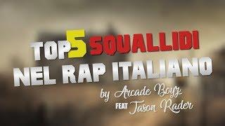 TOP 5  SQUALLIDI NEL RAP ITALIANO (ft. Jason Rader ) | FALLO TU EP.2