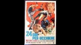 24 Ore per uccidere (1965) - Film intero in italiano
