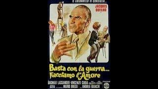 BASTA CON LA GUERRA... FACCIAMO L'AMORE (Italia, 1974) - Film intero