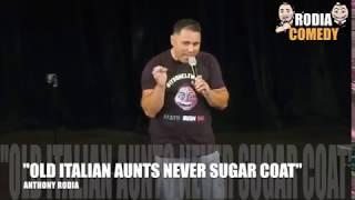 “Old Italian Aunts Never Sugar Coat” by Anthony Rodia