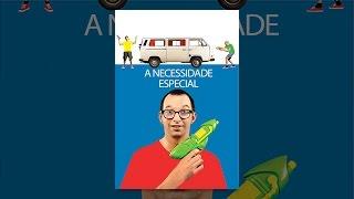 A Necessidade Especial (Legendado)