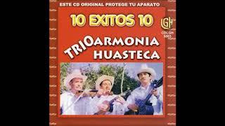 Trio Armonia Huasteca - 10 Exitos (Disco Completo)