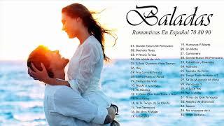 Musica Romantica En Español De Los 80 y 90 Exitos - Las Mejores Músicas Románticas De Amor