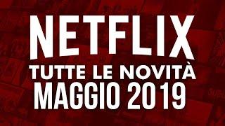 Nuovi Film e Serie TV in uscita su Netflix a maggio 2019