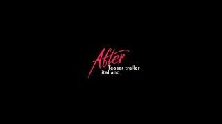 AFTER MOVIE Teaser Trailer Italiano Ufficiale