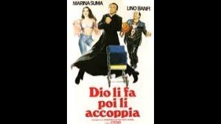 DIO LI FA POI LI ACCOPPIA (Italia, 1982) - Film intero