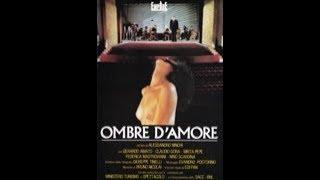 OMBRE D'AMORE (Italia, 1990) - Film intero