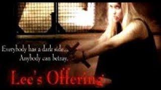 Lee's Offering (Full Movie, Action, Suspense, Drama, Arthouse, English, Feature Film) youtube movies