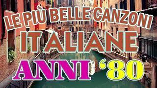 Le Piu Belle Canzoni Italiane Anni 80 - Musica Italiana anni 80 - Cantante Italiana anni 80