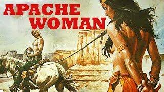 Apache Woman | WESTERN Action Movie in Full Length | English | Free to Watch | Spaghetti Western