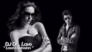 DJ Dr.Love - Love Explosion / Dance Compilation ( İtalo Disco )