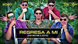 Tony Lyon Live! #020 | Regresa a Mi (Cover de Il Divo)