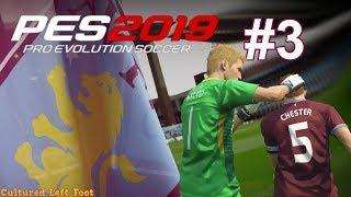 PES 2019 - MASTER LEAGUE - ASTON VILLA - #3 - THE FA CUP - COMEDY OWN GOAL