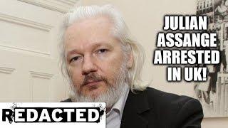 WEB EXCLUSIVE: Julian Assange Arrested!