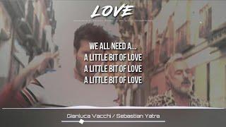 Sebastian Yatra, Gianluca Vacchi -  LOVE (Video Letra Oficial) | LYRICS ᴴᴰ