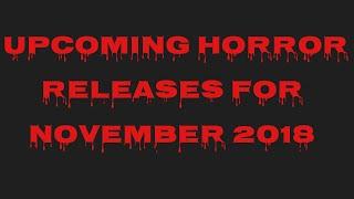 Upcoming Horror Releases for November 2018