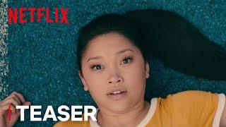 To All The Boys I've Loved Before | Teaser Trailer [HD] | Netflix