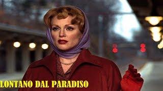 Lontano dal paradiso (film 2002) TRAILER ITALIANO
