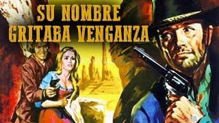 Su Nombre Gritaba Venganza - Film Completo in Italiano 1968 (Western Spaghetti)