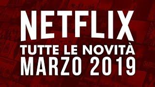 Film e Serie TV in uscita su Netflix a Marzo 2019