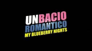 Un bacio romantico - My Blueberry nights Trailer Italiano