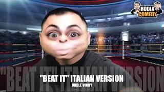 “Beat it” Italian version - Freestyle Friday by Uncle Vinny