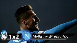 Atalanta 1 x 2 Napoli - Melhores Momentos (HD) - Italiano 03/12
