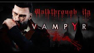 Vampyr WALKTHROUGH ITA: #14 Qui parte la love story!