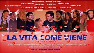 La vita come viene: capitolo secondo - Film completo italiano