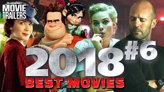 BEST UPCOMING 2018 MOVIES You Can't Miss Vol. #6 - Trailer Compilation