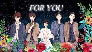 For You (Meteor Garden OST) Special Edition by art - Dylan Wang, Shen Yue, Darren, Connor, Caesar Wu
