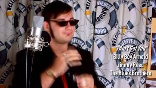 "I Ain't Got You" Cover -Tony Rust