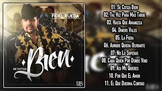 Fidel Rueda - Se Cotiza Bien - DISCO COMPLETO 2018