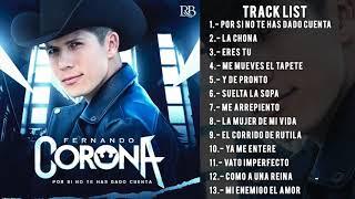 Fernando Corona - Por Si No Te Has Dado Cuenta Disco Nuevo