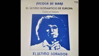 Nicola Di Bari - L Ultimo Sognatore (El Ultimo Sonador)