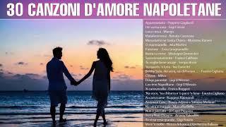Canzoni D'amore Napoletane  Le più belle canzoni napoletane d'amore  Musica Romantica Napoletana