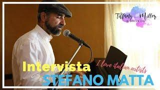 Stefano Matta cantautore italiano per "I Love Italian Artists": intervista