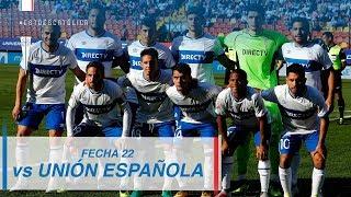 Fecha 22 Campeonato Nacional 2018: Unión Española 1 - 1 Universidad Católica