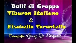 Tiburon Italiano & Fisabella Tarantella (Coreo Giusy De Pasquale) Balli di Gruppo