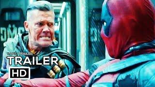 DEADPOOL 2 Wade Vs Cable Trailer NEW (2018) Ryan Reynolds Marvel Superhero Movie HD