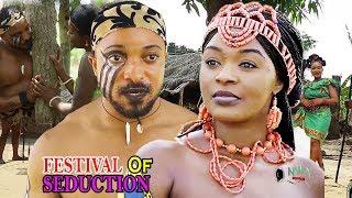 FESTIVAL OF SEDUCTION SEASON 1&2 (NEW EPIC MOVIE) 2019 LATEST NIGERIAN NOLLYWOOD MOVIE