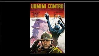 ???? UOMINI CONTRO diretto da Francesco Rosi (1970) - FILM COMPLETO